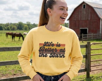 Life Is Better at the Barn Sweatshirt | Retro Stripes 1970s Vintage Inspired | Comfort Colors Horse Lover Shirt