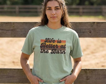 Life is Better at the Barn T-Shirt | Retro 1970s Inspired Vintage Tee | Cowboy Chic Farm Design