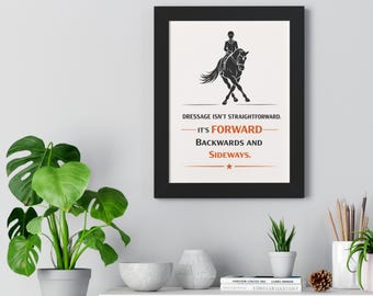 Dressage Quote Framed Poster | Half Pass Equestrian Horse Riding Wall Art