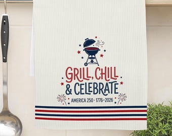 America 250 Kitchen Towel, Patriotic BBQ Dish Towel, 1776-2026 Independence Day Tea Towel, Fourth of July Kitchen Decor