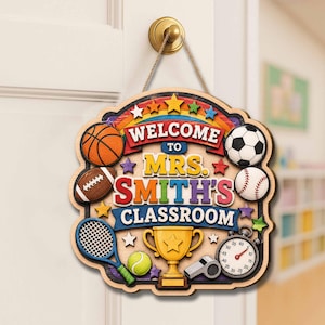 Personalized Sports Classroom Door Sign, Custom Teacher Door Hanger, PE Teacher Decor, Welcome Classroom Sign, Teacher Gift