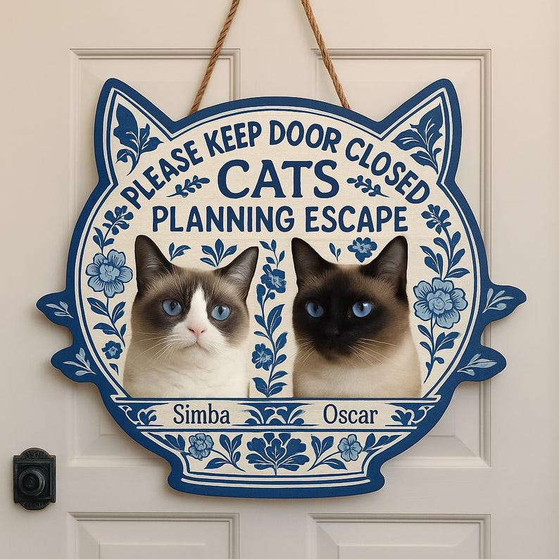Personalized Cat Door Sign Funny Cat Warning Sign Keep Door Closed Cat ...