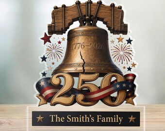 Placa acrílica personalizada de la Campana de la Libertad de Estados Unidos 250, decoración patriótica con nombre familiar personalizado, regalo de aniversario de EE. UU. 1776-2026