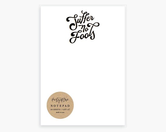 Suffer No Fools Notepad Lettering To Do List Memo Pad Desk Etsy