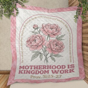 Trapunta per mamme cristiane, la maternità è opera del Regno, Proverbi 31, Scrittura, Floreale, Fede, Regalo per la Festa della Mamma, Decorazione religiosa