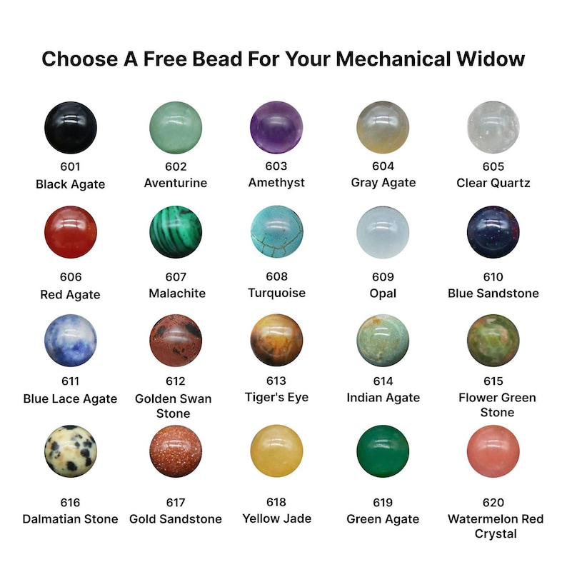 May include: A selection of twenty gemstone beads in various colors, including black agate, amethyst, turquoise, and tiger's eye. Each bead is numbered and labeled with its corresponding stone type. The text "Choose A Free Bead For Your Mechanical Widow" is at the top.