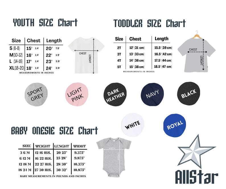 May include: A size chart for youth, toddler, and baby onesies. The youth size chart includes chest and length measurements in inches. The toddler chart shows chest and length in centimeters. The baby onesie chart lists weight, length, and width in pounds and inches. Colors include sport grey, light pink, dark heather, navy, black, white, and royal.