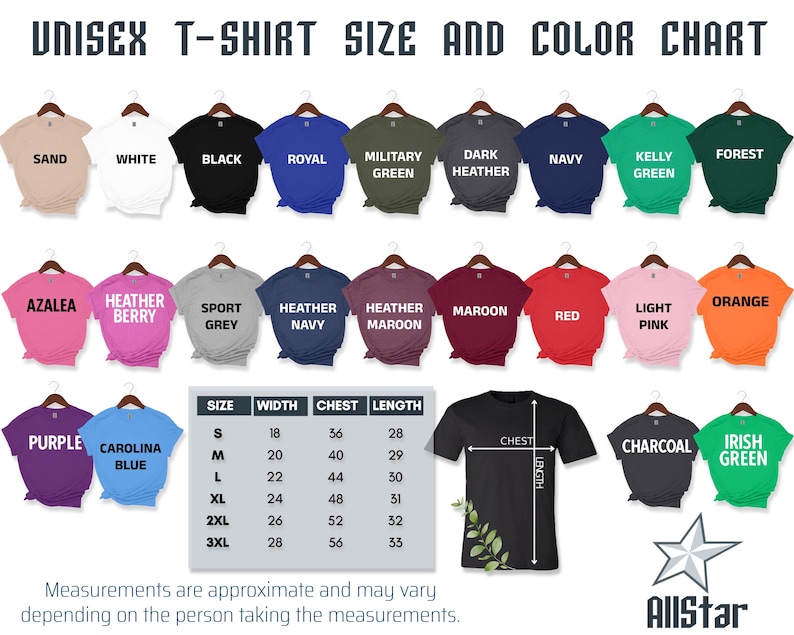 May include: A unisex t-shirt size and color chart. The chart displays various t-shirt colors, including sand, white, black, royal blue, military green, dark heather, navy, kelly green, forest green, azalea, heather berry, sport grey, heather navy, heather maroon, maroon, red, light pink, orange, purple, carolina blue, charcoal, and irish green.