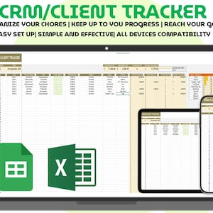 May include: A digital CRM/Client Tracker displayed on a laptop, tablet, and smartphone. The green text at the top reads "CRM/CLIENT TRACKER". The text below says "ORGANIZE YOUR CHORES | KEEP UP TO YOU PROGRESS | REACH YOUR GOALS EASY SET UP | SIMPLE AND EFFECTIVE | ALL DEVICES COMPATIBILITY".