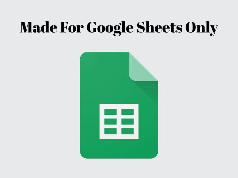 May include: A green document icon with a white grid, representing Google Sheets. The text "Made For Google Sheets Only" is displayed above the icon on a light gray background. This image is related to spreadsheets and data organization.