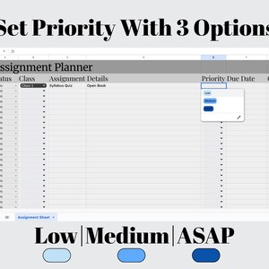 May include: Screenshot of a digital assignment planner with the text "Set Priority With 3 Options." The planner shows options for low, medium, and ASAP priority levels. The text "Assignment Planner" is at the top.