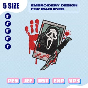 May include: An embroidery design for machines featuring a rectangular frame with a masked figure, a red handprint, and a knife with blood splatters. The text "call me" with a heart is visible. Includes 5 sizes: 3", 4", 5", 6", and 7" inches.