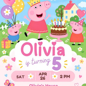 Pode incluir: Um cartão de convite de aniversário com personagens da Peppa Pig, um bolo de chocolate com cinco velas, balões e uma casa. O texto diz: Olivia is turning 5, SAT APR 26 2 PM, Olivia's House, 123 Flower Lane, Sunnyville, CA 12345, RSVP: 123-4567-89.