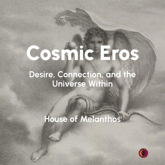 Cosmic Eros: Mystical Philosophy of Attraction, Love & Divine Union