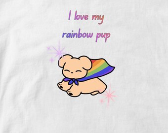Love my rainbow pup positive tee. Short sleeve classic 100% cotton shirt. Unisex T-shirt. Fun sustainable pride clothing