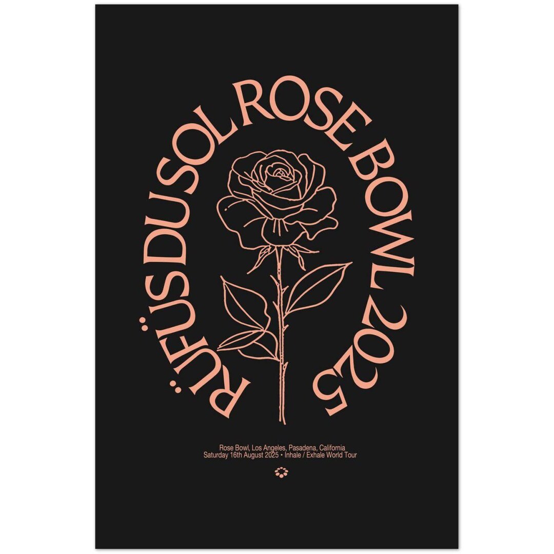 Rufus Du Sol Rose Bowl 2025 Poster Pasadena CA Inhale Exhale World Tour ...