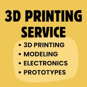 May include: Yellow background with the text "3D PRINTING SERVICE" in bold black letters. Below, a list includes "3D PRINTING", "MODELING", "ELECTRONICS", and "PROTOTYPES" in black text with bullet points.