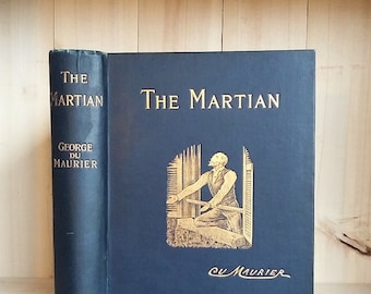 The Martian by George Du Maurier 1898 Antique Book with Decorative Victorian Binding