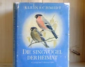 Vintage German Bird Book 1955 Die Singvogel der Heimat with Dust Jacket Color Plates Illustrated Book