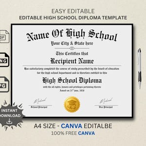 May include: A black-framed high school diploma template with ornate text. The diploma includes fields for the school name, recipient's name, and date. The design features a gold seal and the text "Easy Editable" and "Instant Download".