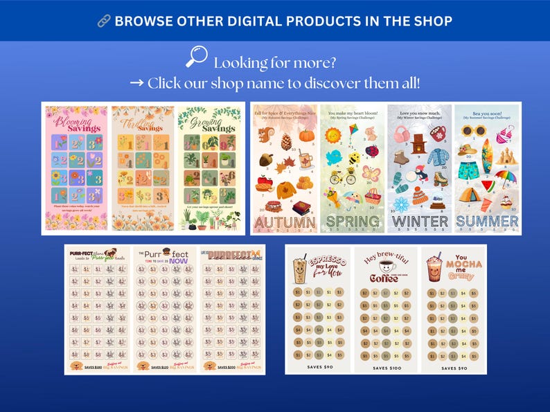 May include: Digital product images featuring savings challenges and seasonal themes. Includes images with text like "Blooming Savings", "Autumn", "Spring", "Winter", "Summer", and "Purrfect". Also includes coffee-themed savings challenges.