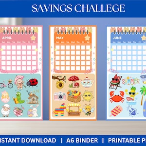 May include: A printable savings challenge featuring three monthly calendars for April, May, and June. Each calendar has a grid layout with decorative illustrations. The image includes the text "SAVINGS CHALLENGE" and "INSTANT DOWNLOAD | A6 BINDER | PRINTABLE PDF".