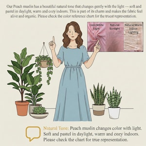 May include: An illustration of a woman in a light blue dress, pointing to a color reference chart. The chart shows peach muslin fabric under different lighting conditions. The image also includes potted plants and text about the fabric's color changes.