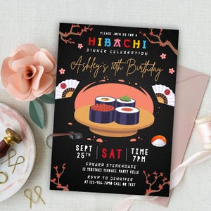 May include: A black Hibachi dinner invitation with sushi illustrations, cherry blossom accents, and the text "Ashley's 10th Birthday." Includes event details: date, time, and location.