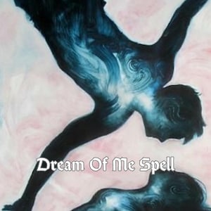 Dream of Me Spell: Subconscious Desire Ritual - Same Day