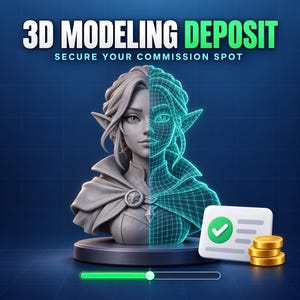 May include: A 3D bust of an elf-like character with a split design, showing a solid grey side and a glowing cyan wireframe side. The text reads 3D MODELING DEPOSIT SECURE YOUR COMMISSION SPOT. A white card with a green checkmark and gold coins sit nearby.