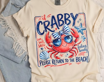 Camiseta Comfort Colors® Si estás de mal humor, por favor regresa a la playa, camiseta divertida de cangrejo playero, camiseta femenina para vacaciones de verano, camiseta con estampado costero