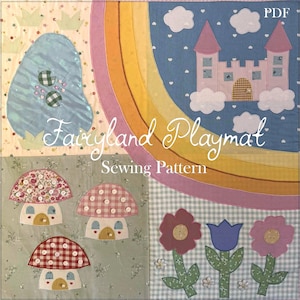 Könnte beinhalten: Ein farbenfrohes Patchwork-Spielmatte mit Märchenmotiv. Das Design umfasst einen Regenbogen, ein Schloss, Pilze, Blumen und einen Teich. Der Text "Fairyland Playmat Sewing Pattern" ist in einer verspielten Schriftart dargestellt.