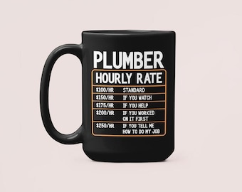 "Lustiger Klempner Becher - ""Klempner Stundensatz"", Geschenk für Klempner, Klempner Geschenk, 11 Unzen & 15 Unzen Keramikbecher."