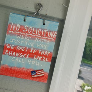No Soliciting Sign - Door Plaque - Red White Blue - Soliciting Front Door Sign - Happy Just The Way We Are - No Soliciting Front Door Plaque