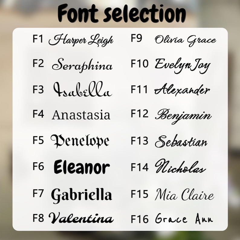 May include: A white background displays a "Font selection" guide with 16 font styles. Each font is labeled with a number and a name, including "Harper Leigh," "Eleanor," and "Mia Claire." The text is in black.
