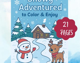May include: A light blue colouring book titled Snowy Adventured to Color & Enjoy, featuring a cabin, snowman, and reindeer in a snowy landscape. A red scalloped badge on the cover displays the text 21 PAGES, and the bottom reads A Fun Winter Coloring Book for Kids.