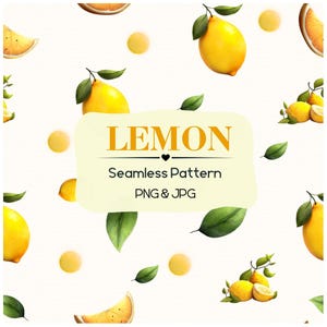 May include: Watercolor seamless pattern featuring bright yellow lemons, green leaves, and yellow circles on a white background. The word "LEMON" is displayed in a banner, along with "Seamless Pattern PNG & JPG".