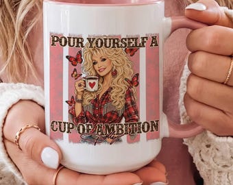 Dolly Parton Gift, Cup of Ambition Mug, Retro Country Music Coffee Cup, Western Cowgirl Accent Mug, Southern Singer Ceramic Drinkware