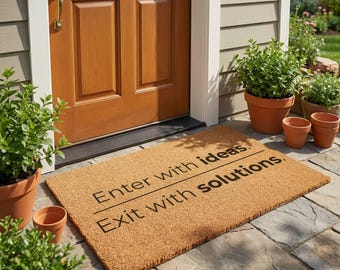 Office Doormat – Enter With Ideas Exit With Solutions – Inspirational Welcome Mat for Workplace, Startup Office & Coworker Gift