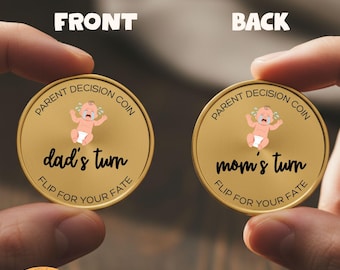 New Parent Decision Flip Coin- Baby Shower gift- Parent Decision Coin- Newborn Baby Gift- mom's turn- dad's turn- Baby Decision Making