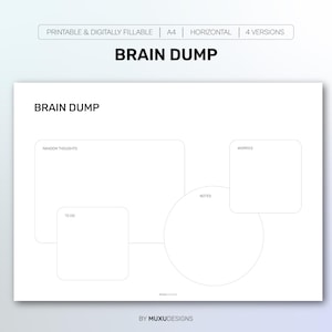 May include: A white printable "Brain Dump" sheet with sections for random thoughts, to-do lists, worries, and notes. A light blue pen rests on the right side. The sheet is labeled "Printable & Digitally Fillable A4 Horizontal 4 Versions."