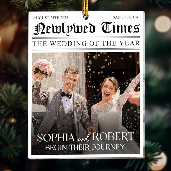 Newlywed Times The Wedding Of The Year - Personalized Acrylic Photo Ornament, Christmas Wedding Couple Gift, Anniversary Gift for Husband