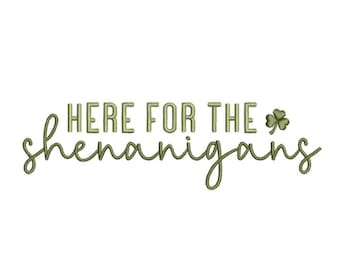 Here for the Shenanigans with Clover Machine Embroidery Design, Instant Download