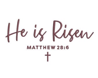 He is Risen Easter Bible Verse with Cross Religious Christian Machine Embroidery Design, Instant Download