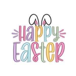 May include: A colorful embroidered design with the words "Happy Easter" in a whimsical font. The letters are in shades of pink, purple, yellow, blue, and green, with bunny ears above the word "Happy".