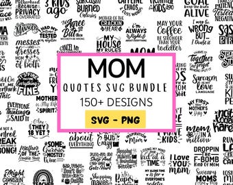 Sarcastic Mom SVG Bundle 150 Funny Mom Quotes PNG Shirt Tumbler Cricut