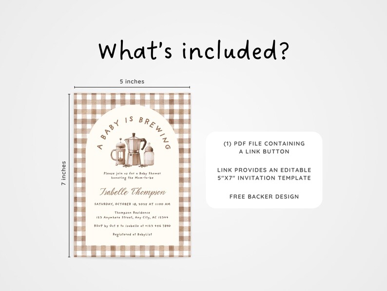 May include: A baby shower invitation template, 5x7 inches, with a brown and white gingham pattern background. The invitation includes the text "A Baby is Brewing" and event details. Includes a PDF file with a link button.