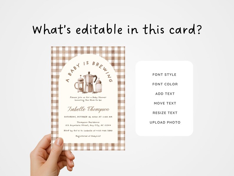 May include: A baby shower invitation card with a brown gingham pattern background. The card features the text "A Baby is Brewing" and details about the event. The card is held by a hand, with a white box listing editing options.