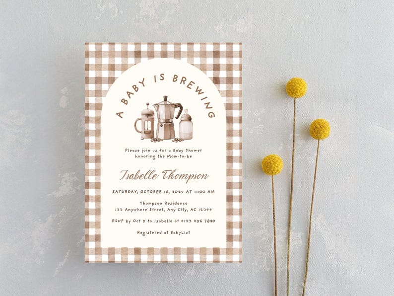 May include: Baby shower invitation with a brown and white gingham pattern background. The invitation features the text "A Baby is Brewing" and details for the event, including the date, time, and location. Yellow flowers are on the right.