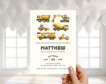 May include: A birthday invitation featuring yellow construction vehicles: a dump truck, excavator, front-end loader, cement mixer, crane truck, and road roller. The invitation reads "MATTHEW IS TURNING TWO!" with date, time, and location details.
